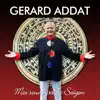 Gerard Addat - Mes Souvenirs de Saïgon - Single